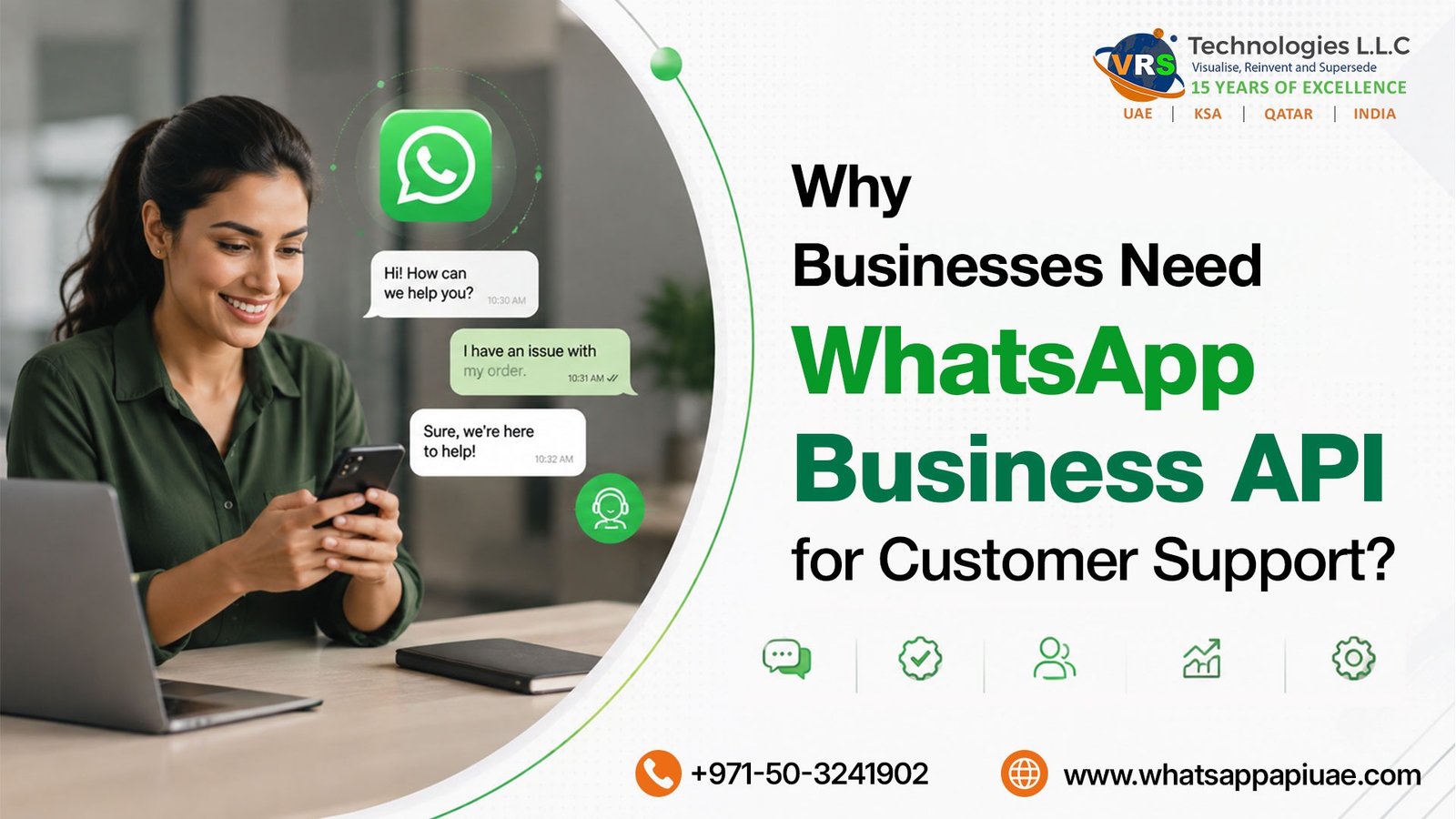 WhatsApp API provider in Dubai Why Businesses Need WhatsApp Business API for Customer Support?